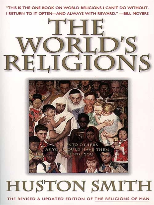 Title details for The World's Religions, Revised and Updated, by Huston Smith - Available